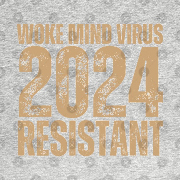 Woke Mind Virus 2024 RESISTANT by la chataigne qui vole ⭐⭐⭐⭐⭐